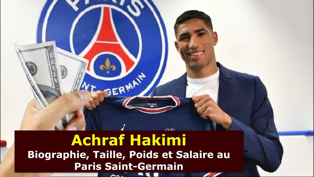 Achraf Hakimi - Biographie, Taille, Poids et Salaire au Paris Saint-Germain