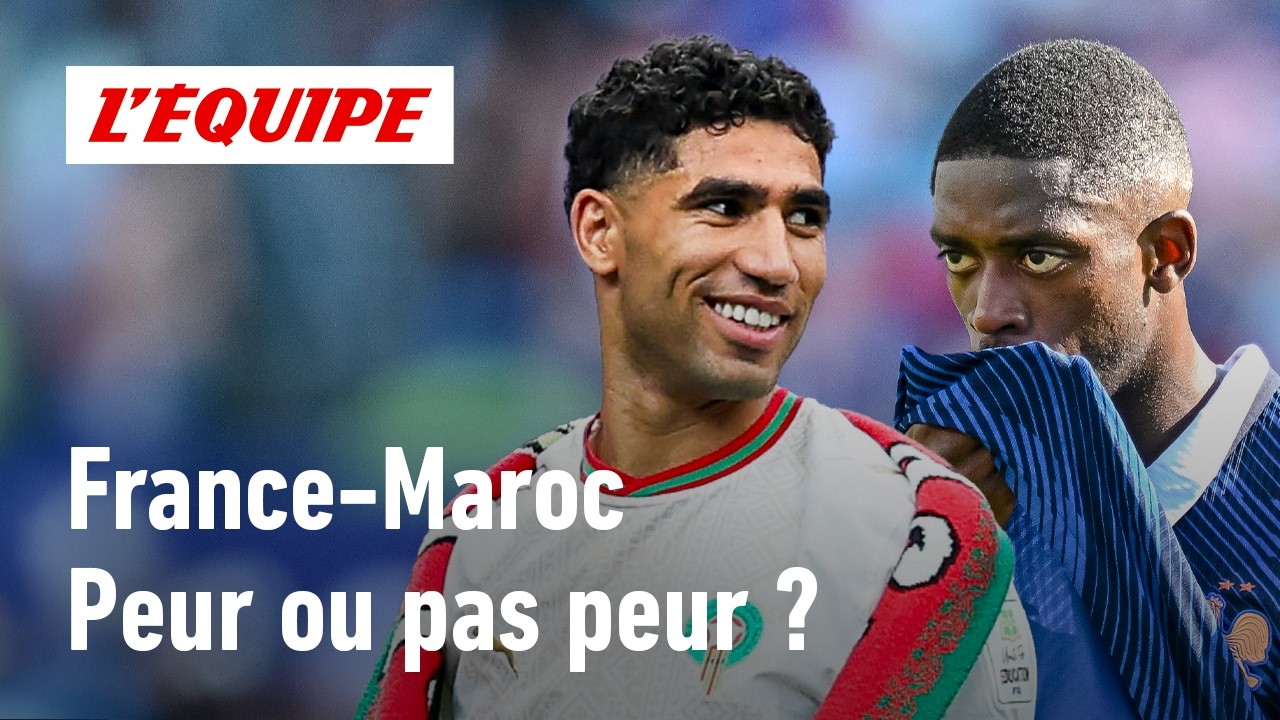 France-Maroc : Les Bleus sont-ils largement supérieurs ?