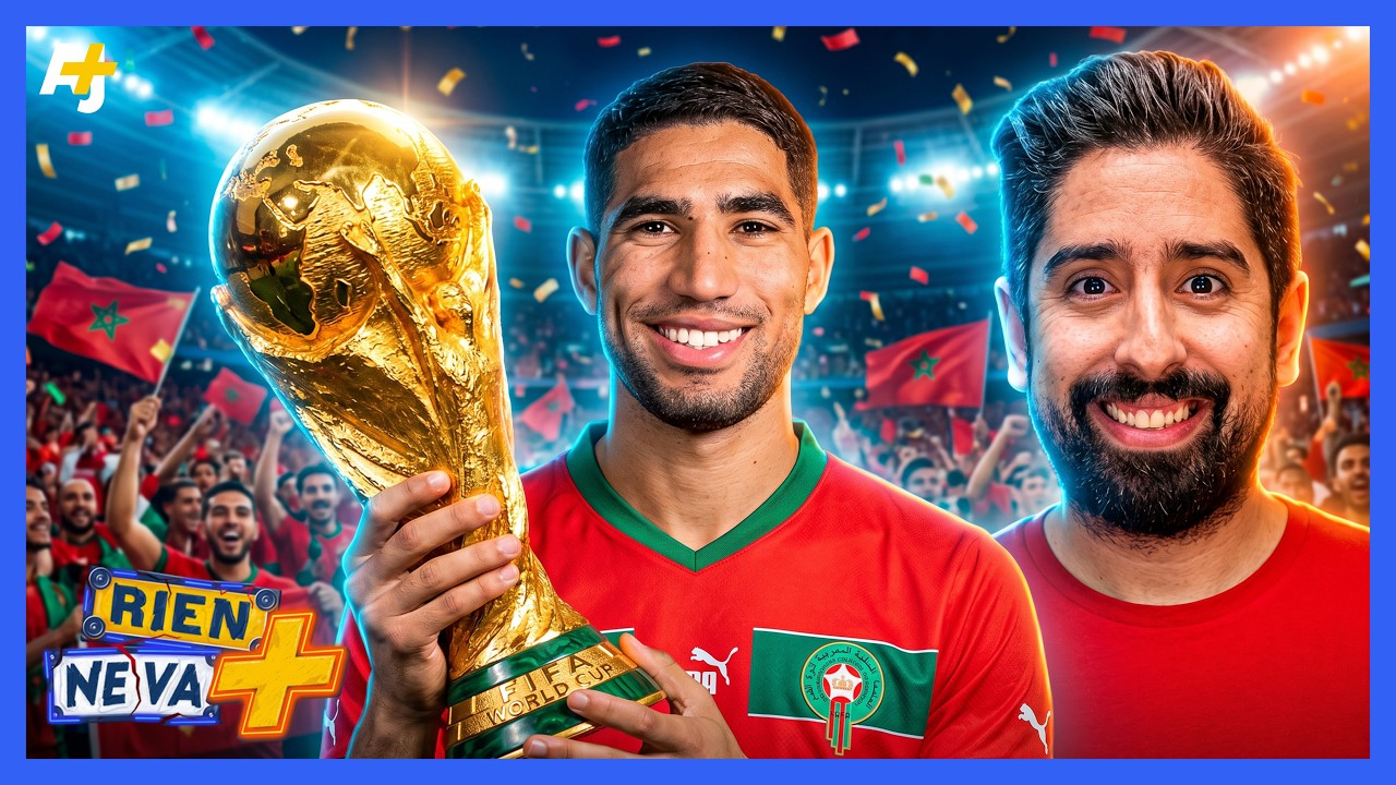 LE MAROC PEUT-IL GAGNER LA COUPE DU MONDE ? | RIEN NE VA +