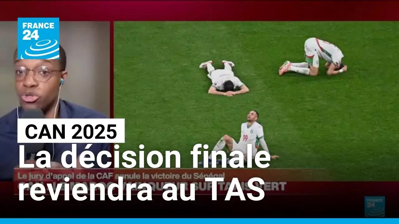 CAN 2025 : "La finale Maroc - Sénégal se jouera devant le Tribunal arbitral du sport"