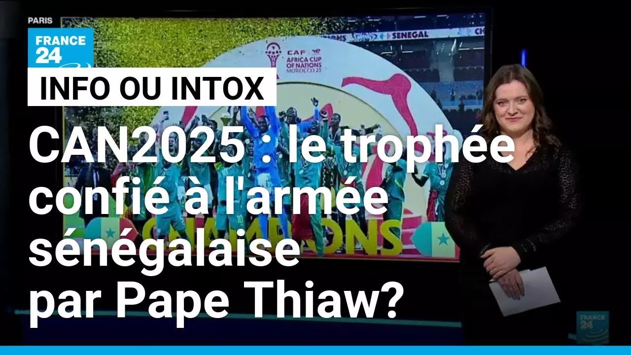 CAN 2025 : le trophée "protégé" par l'armée sénégalaise pour échapper au Maroc ?