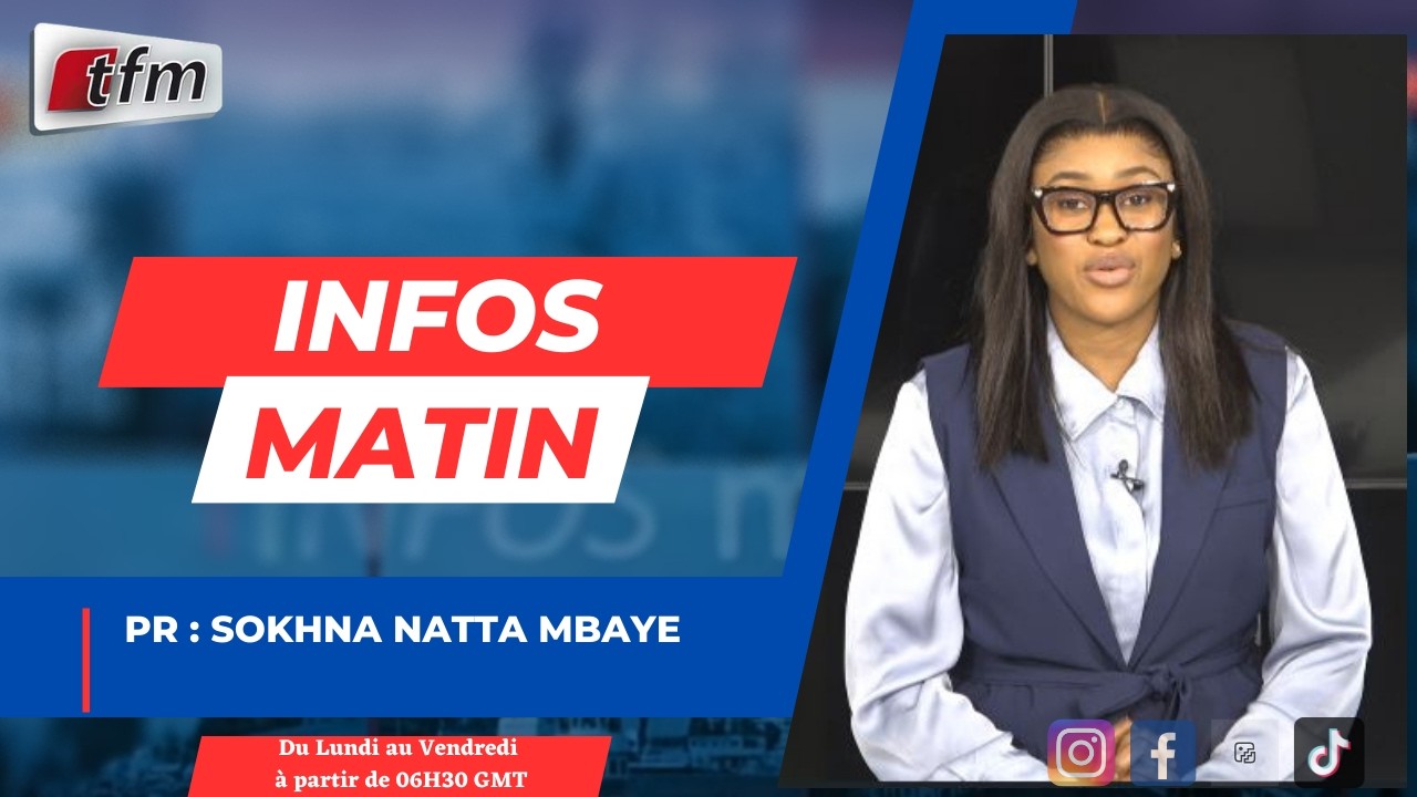 🚨 🚨 TFM LIVE : Infos Matin - Pr : Sokhna Natta MBAYE - 21 Avril 2026