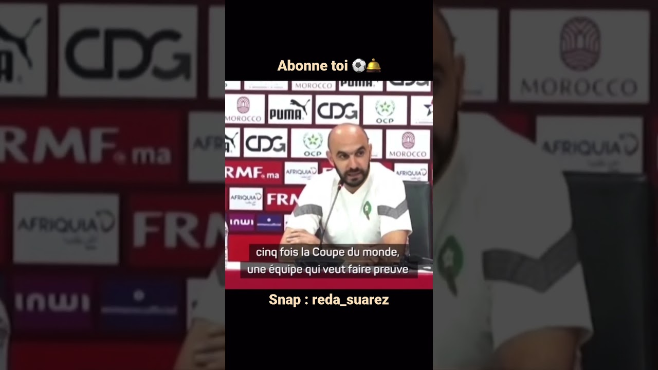Maroc -Brésil Walid Regragui Montrer que notre parcours à la Coupe du Monde n'était pas une surprise