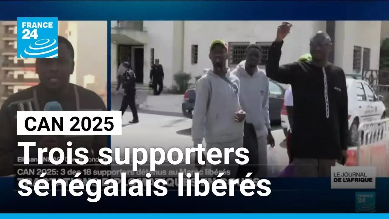 CAN 2025 : trois des 18 supporters sénégalais arrêtés en marge de la finale libérés