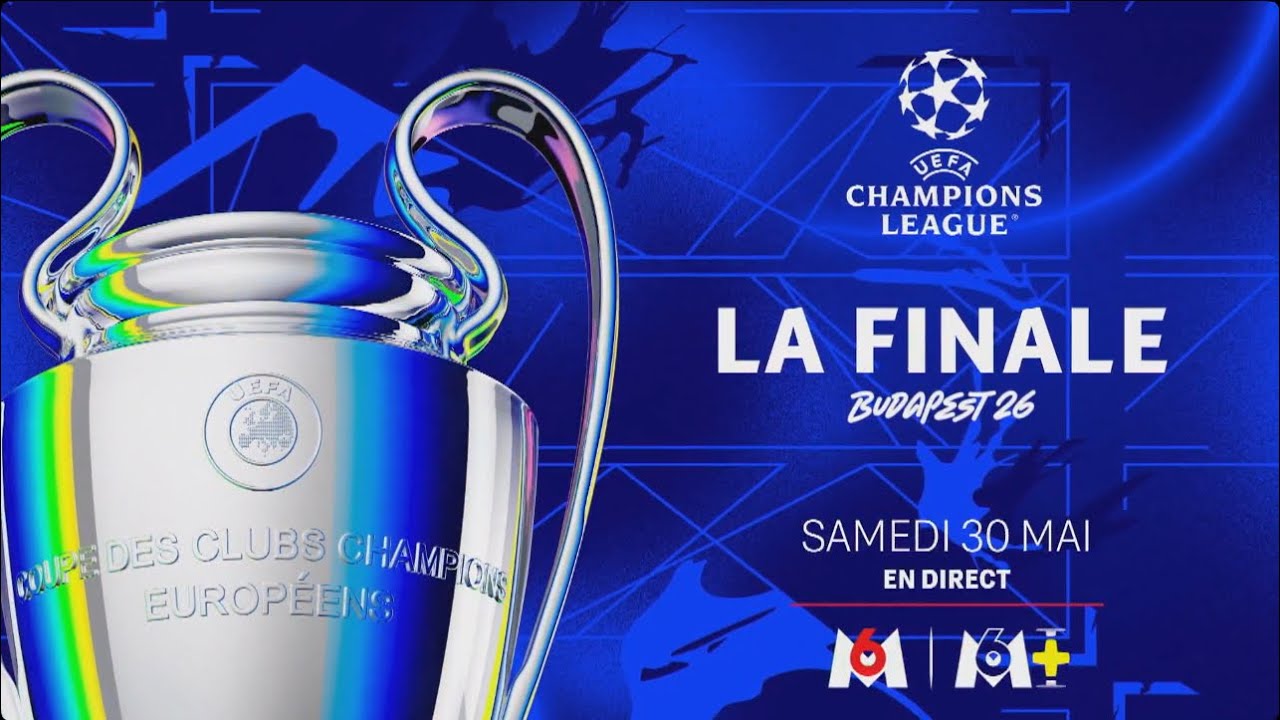 M6 - Finale ligue des champions 2026