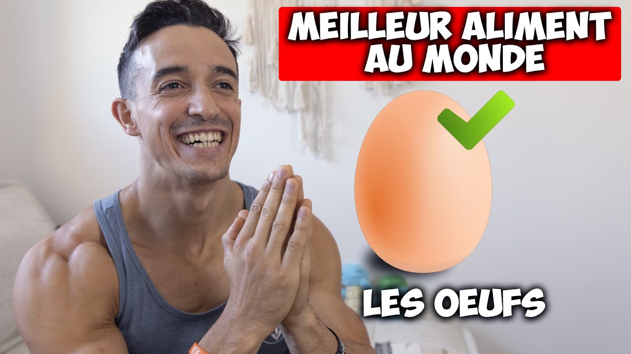 LE MEILLEUR ALIMENT AU MONDE : LES OEUFS !