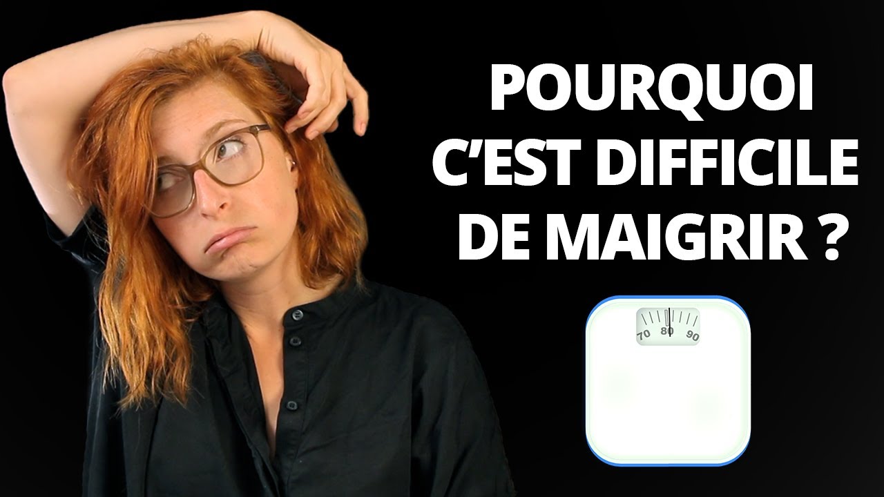 Les 3 (VRAIES) RAISONS pour lesquelles il est difficile de MAIGRIR