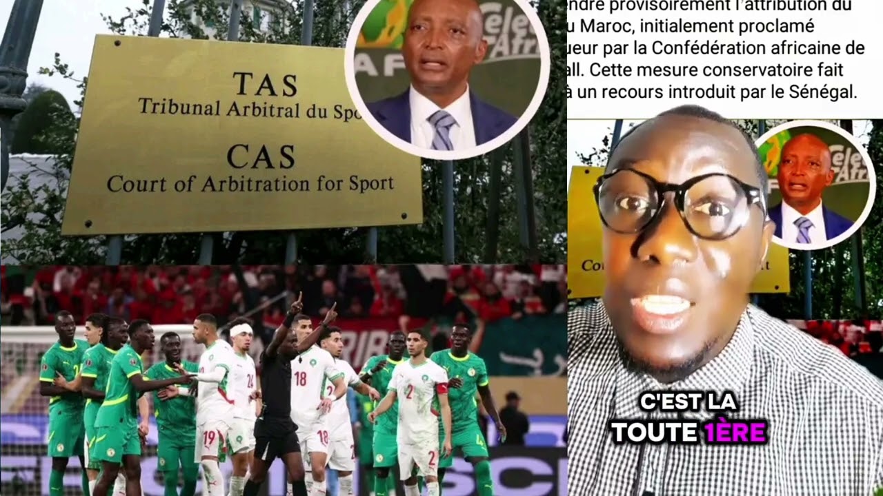 INCROYABLE VOICI LA PREMIÈRE DÉCISION DU TAS CONCERNANT CETTE AFFAIRE CAF VS SÉNÉGAL 