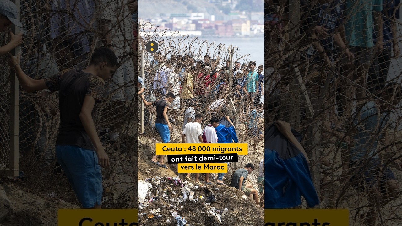 Ceuta : 48 000 migrants ont fait demi-tour vers le Maroc