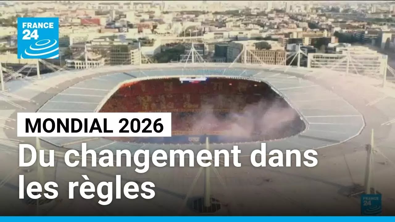 Coupe du monde de football 2026 : du changement dans les règles • FRANCE 24