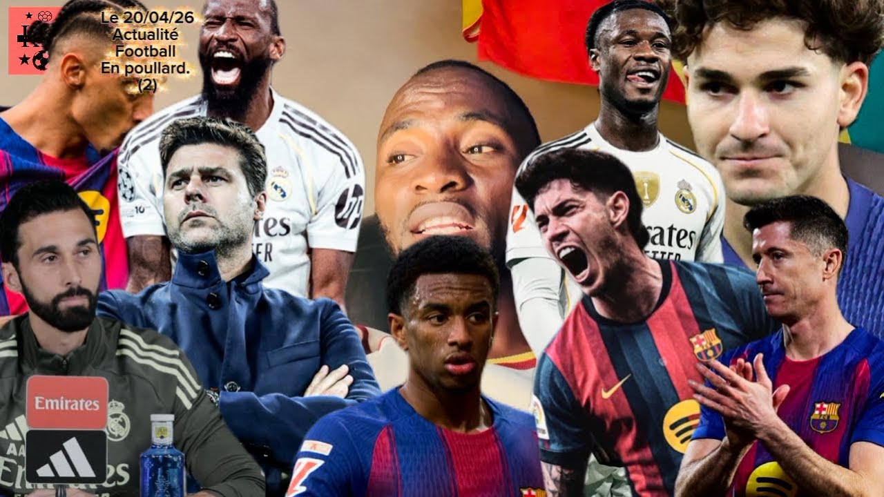 Actualité football en poullard. Real Madrid FC Barcelone mercato arrivée et départ etc. ￼