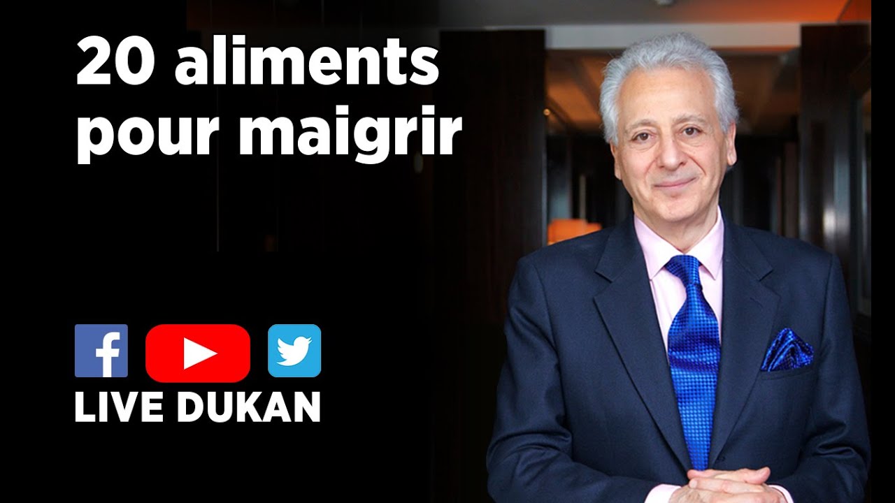 20 Aliments Pour Maigrir (LIVE DUKAN)